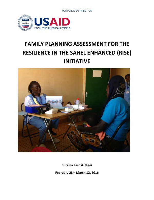 Family planning assessment for the resilience in the Sahel enhanced (RISE) initiative : Burkina Faso & Niger, February 28-March 12, 2016