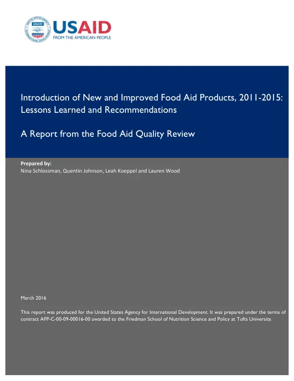 Introduction of new and improved food aid products, 2011-2015 : lessons learned and recommendations