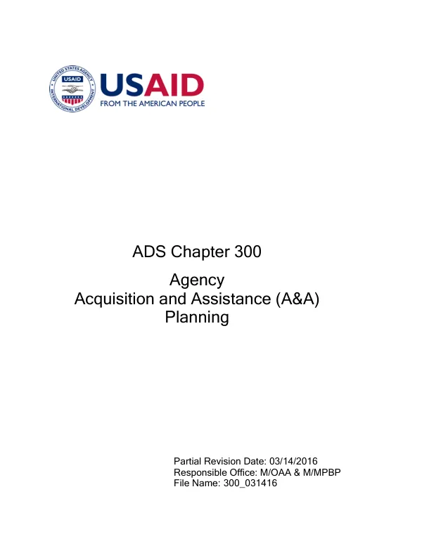 ADS chapter 300 : agency acquisition and assistance (A&A) planning