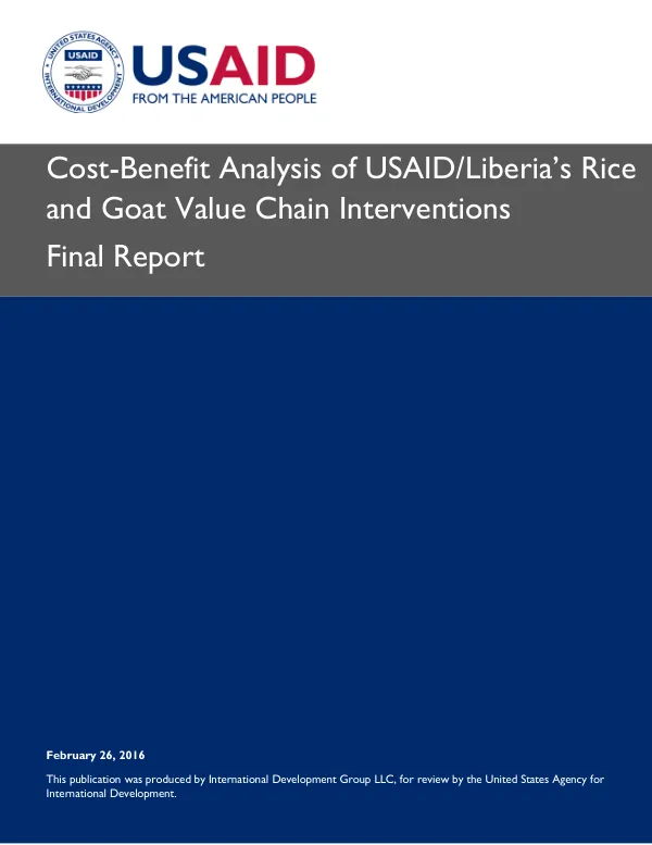 Cost-benefit analysis of USAID/Liberia"s rice and goat value chain interventions : final report