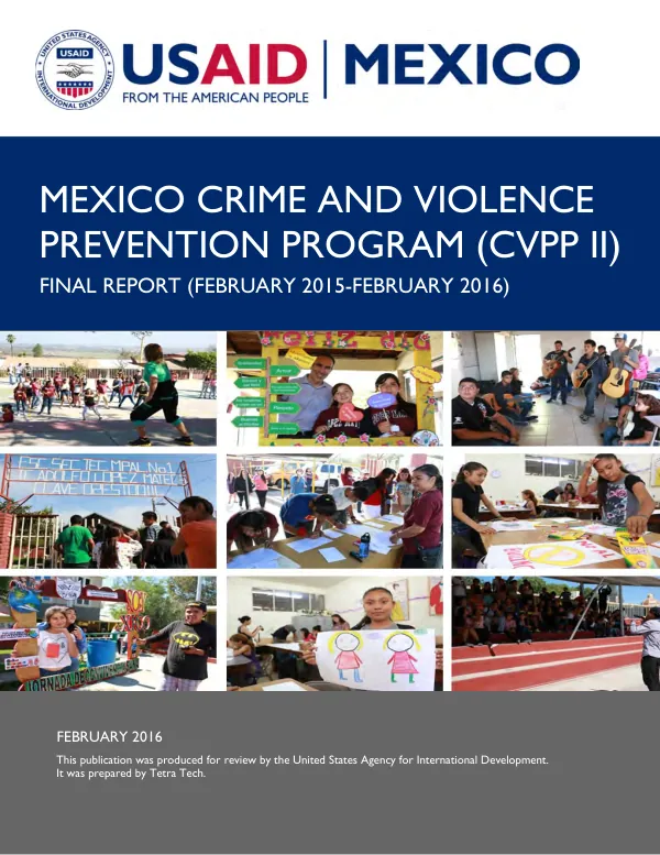 Mexico crime and violence prevention program (CVPP II) : final report (February 2015-February 2016)