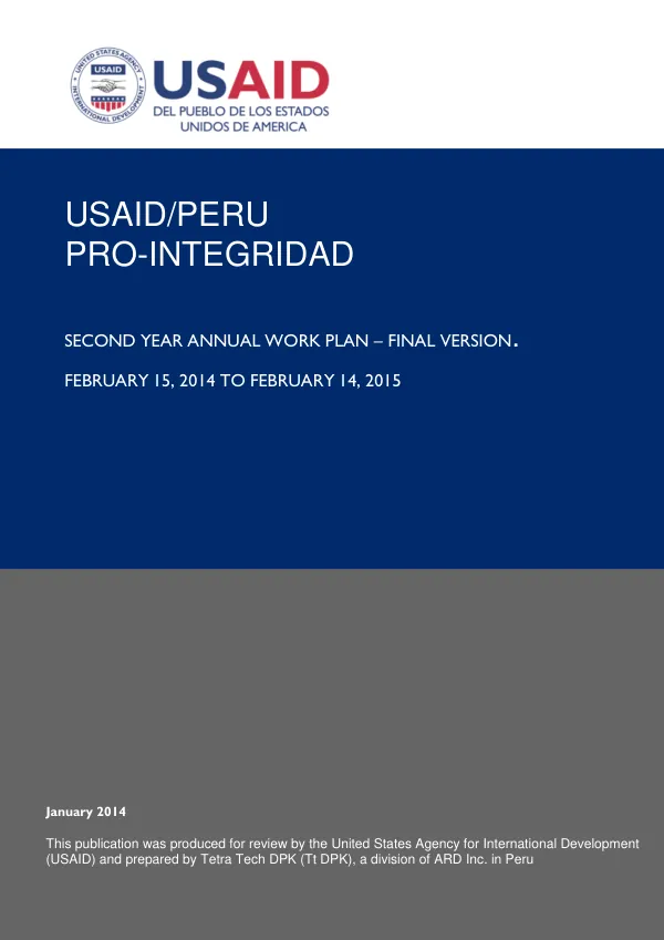 Peru Pro-Integrity Program, Second Annual Work Plan, February 15, 2014 - February 15, 2015