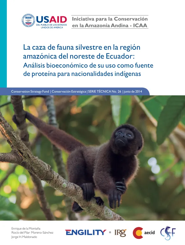 La caza de fauna silvestre en la región amazónica del noreste de Ecuador: Análisis bioeconómico de su uso como fuente de proteína para nacionalidades indígenas