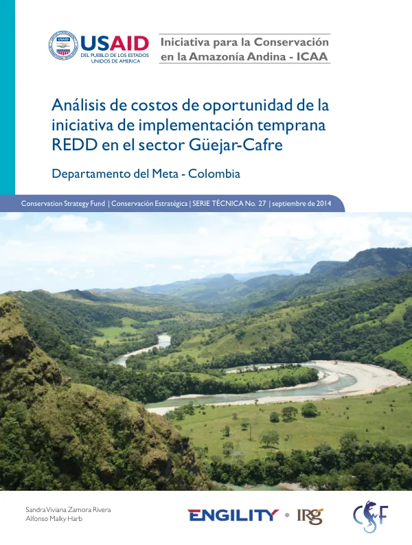 Análisis de costos de oportunidad de la iniciativa de implementación temprana REDD en el sector Güejar-Cafre: Departamento del Meta - Colombia