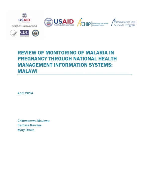 REVIEW OF MONITORING OF MALARIA IN PREGNANCY THROUGH NATIONAL HEALTH MANAGEMENT INFORMATION SYSTEMS: MALAWI