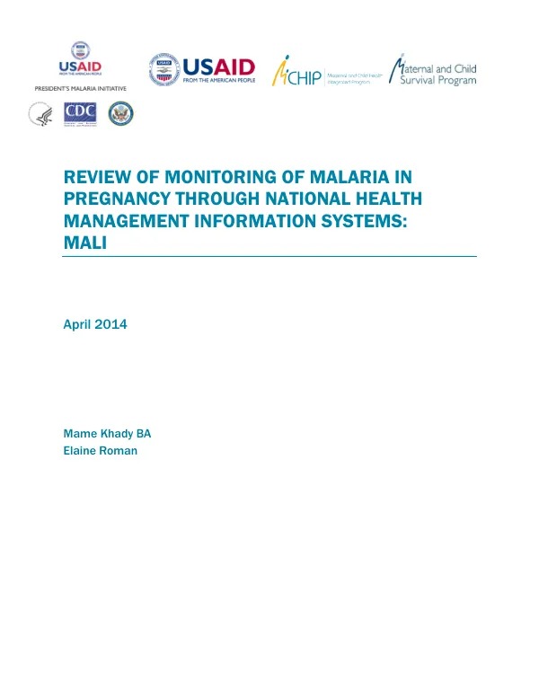 REVIEW OF MONITORING OF MALARIA IN PREGNANCY THROUGH NATIONAL HEALTH MANAGEMENT INFORMATION SYSTEMS: MALI