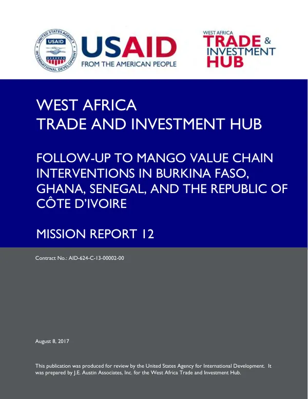 Follow-up to mango value chain interventions in Burkina Faso, Ghana, Senegal, and the Republic of Cote d’Ivoire : mission report 12