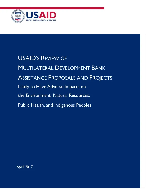 Multilateral development banks’ assistance proposals likely to have adverse impacts on the environment, natural resources, public health, and indigenous peoples
