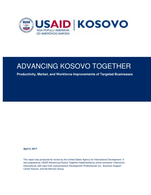 USAID advancing Kosovo together : productivity, market, and workforce improvements of targeted businesses