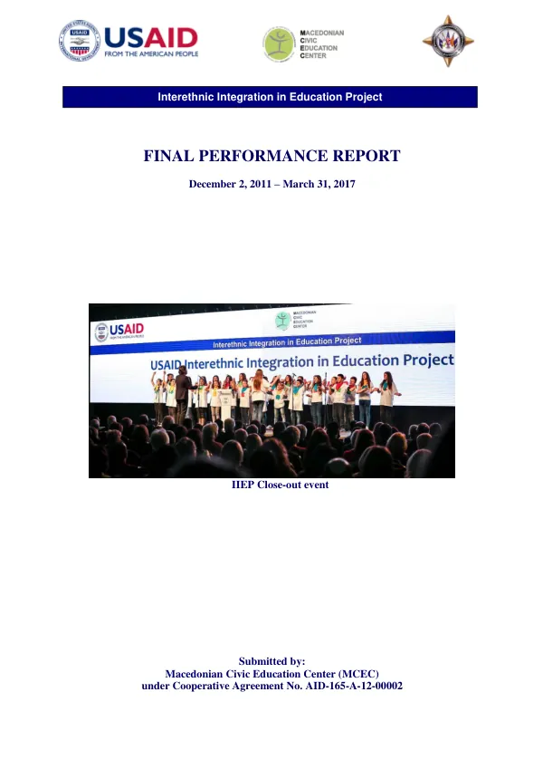 Interethnic integration in education project: final program performance report, 2011- March 31, 2017 : cooperative agreement AID-165-A-12-00002